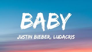 Justin Bieber  Baby Lyrics ft Ludacris  1 Hour Version [upl. by Ruosnam]