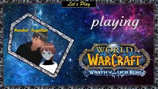 Lets Play World of Warcraft Remix Day 3 [upl. by Nuhsar]