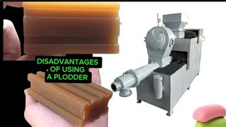 DISADVANTAGES OF USING A SOAP PLODDER [upl. by Clorinde]