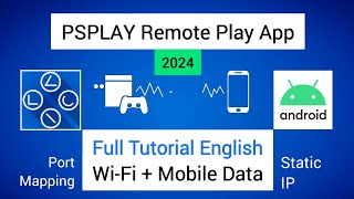 quotPSPLAYquot Remote Play MOBILE DATA 2024 Tutorial ENG Port Mapping  Static IP Android [upl. by Eidualc245]