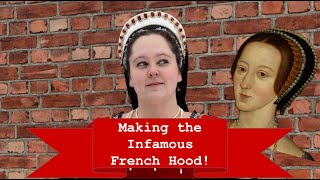 Making Anne Boleyns Infamous French Hood [upl. by Assilim]