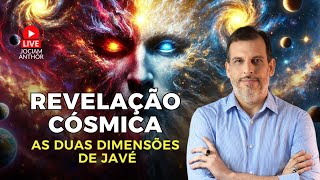 REVELAÇÃO CÓSMICA AS DUAS DIMENSÕES DE JAVÉ [upl. by Rehsa]