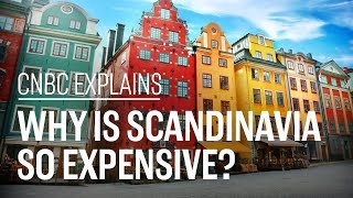 Why is Scandinavia so expensive  CNBC Explains [upl. by Zahara29]