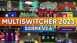 PES 2017 Multiswitcher Sider 2023  SiderX V24 Beta [upl. by Ynaoj]