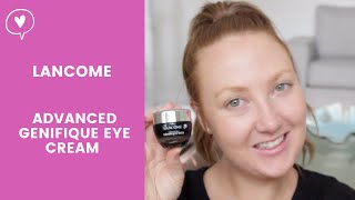 LANCOME ADVANCED GENIFIQUE EYE CREAM REVIEW IS IT WORTH IT [upl. by Aneet]