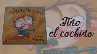 Tino el cochino · Cuento educativo infantil · Cuentacuentos · David Roberts · RBA Molino [upl. by Anayhd]