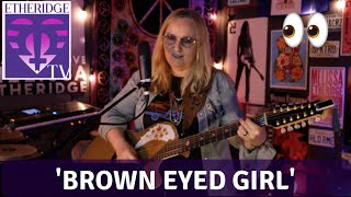 Melissa Etheridge Covers Brown Eyed Girl on EtheridgeTV [upl. by Aenil49]