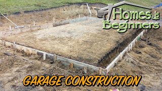 How to Build a Garage  Ground Work and Concrete Pad [upl. by Ahsilyt]