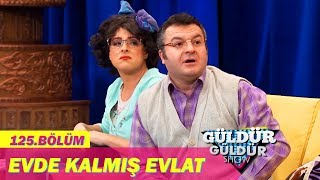 Güldür Güldür Show 125Bölüm  Evde Kalmış Evlat [upl. by Benito114]