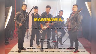 MAWIMAWIA  LASI IANG OFFICIAL MV [upl. by Nolita]