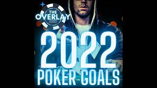 Episode 59 New Year Poker Goals 101 [upl. by Swamy]