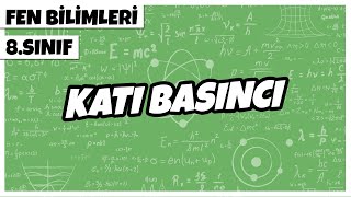 8 Sınıf Fen Bilimleri  Katı Basıncı  2022 [upl. by Bail]