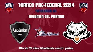 RESUMEN  Alma Juniors vs Almagro quotAquot  PREFEDERAL2024  Interzonal  FECHA Nº11 [upl. by Siloum]