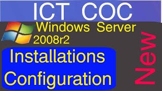 ICT COC Level 3 Windows Server 2008R2 Installation and Configurations part 1 [upl. by Oivat]