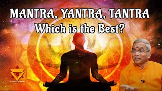 Yantra Mantra Tantra which is best for spiritual Sadhana  Sri Guru Karunamaya [upl. by Button437]