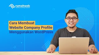 Cara Membuat Website Company Profile Menggunakan WordPress [upl. by Tiersten]