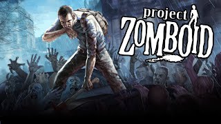 Project Zomboid 2021  Post Apocalyptic Zombie Survival Sandbox [upl. by Broeder]