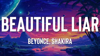 Beautiful Liar  Beyoncé Shakira Lyrics [upl. by Tnecnivleahcim]