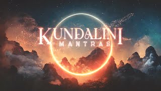 Most Powerful KUNDALINI MANTRAS  Must Listen for Easing Stress amp Anxiety [upl. by Noble]