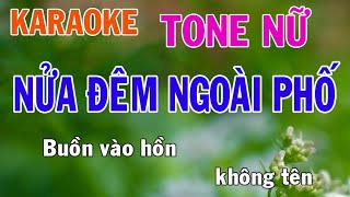 Nửa Đêm Ngoài Phố Karaoke Tone Nữ Nhạc Sống  Phối Mới Dễ Hát  Nhật Nguyễn [upl. by Adnil]