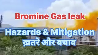 Bromine Gas Leak संपूर्ण जानकारी एवं बचाव safetyfirst KnowledgeIsSafety [upl. by Esimaj]