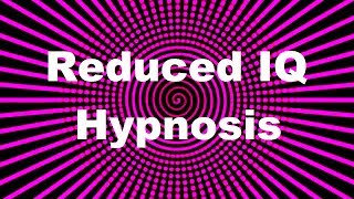 Weak amp Agreeable Mind Reduced IQ Hypnosis [upl. by Costello]