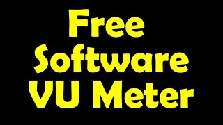 Free software VU meter demo video [upl. by Apps]