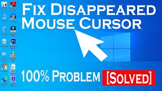 How to Fix Disappeared Cursor Problem  Mouse Cursor Disappeared on Windows 10  Cursor Not Working [upl. by Nilyarg]