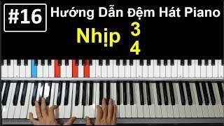 ✅ 16  Đệm Hát Piano Nhịp 34  Hướng Dẫn Tự Học Piano  Tuấn Lưu Piano [upl. by Vieva]