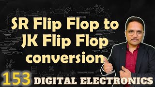 SR Flip Flop to JK Flip Flop Conversion Designing Steps and Circuit [upl. by Laurance93]