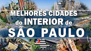 TOP 10 cidades do interior de SÃO PAULO para morar [upl. by Shermie56]