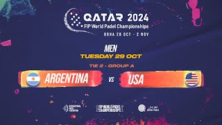 🇦🇷 ARGENTINA vs USA 🇺🇸  Men  Tie 2  GROUP A  FIP WORLD PADEL CHAMPIONSHIPS QATAR 2024 [upl. by Alyek]