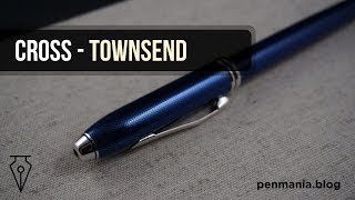 CROSS TOWNSEND  Fountain pen review [upl. by Aidualc]