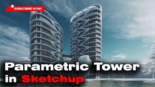 The Beginners Guide to parametric tower in sketchup [upl. by Awad]