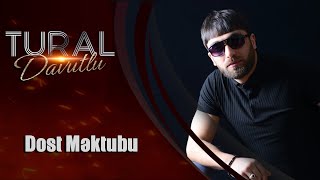 Tural Davutlu  Dost Mektubu Official Audio [upl. by Emery]