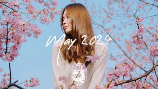 IndiePopFolk Compilation  May 2024 2Hour Playlist [upl. by Kariv591]