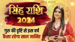 Singh Rashi 2024  Dr Y Rakhi Astrologer [upl. by Eidolem]