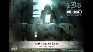 Debt to Society With Krayzie Bone FULL VERSION CDQ [upl. by Eivla342]