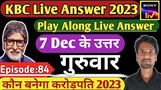 KBC Live Answer  KBC today live  kbc live answer 7 december  KBC Today Live 2023  KBC 15 [upl. by Anauqes]