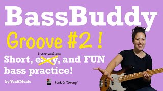 BassBuddy Groove 2  Short and fun bass practice for intermediate bassists  tabs FUNK Swung [upl. by Enoval193]