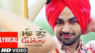 quotJordan Sandhuquot Muchh Phut Gabhru Lyrical  Bunty Bains  Desi Crew  Punjabi Song [upl. by Merralee]