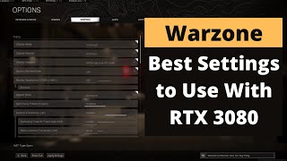 Call of Duty Warzone  Best Settings to Optimize FPS and Graphics with the Nvidia RTX 3080 [upl. by Melly]