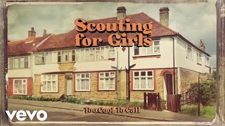 Scouting For Girls  Too Cool to Call Official Audio [upl. by Bassett]