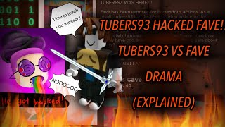 ROBLOX HACKER TUBERS93 HACKED AND BANNED FAVE  TUBERS93 VS FAVE DRAMA EXPLAINED [upl. by Chuah]