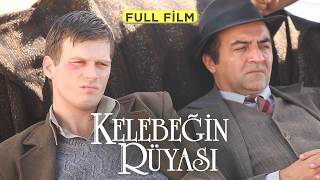 Kelebeğin Rüyası  Full Film [upl. by Loris]