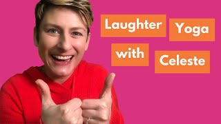 Laughter Yoga with Celeste [upl. by Furlong]