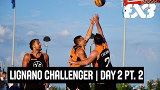 FIBA 3x3 Lignano Sabbiadoro Challenger 2018  Day 2 22  ReLive  Lignano Sabbiadoro Italy [upl. by Tonia]