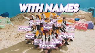 IZONE Fiesta MV WITH NAMES [upl. by Ardnuyek]