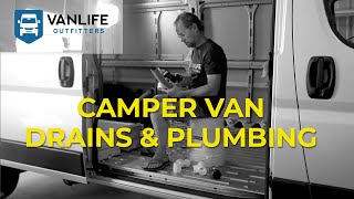 Camper Van Drains and Grey Tank Plumbing Overview [upl. by Randolph]