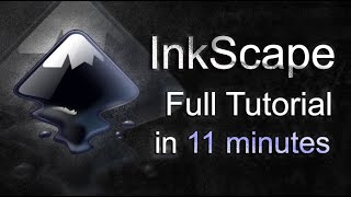 InkScape  Tutorial for Beginners in 11 MINUTES  COMPLETE [upl. by Ornas]